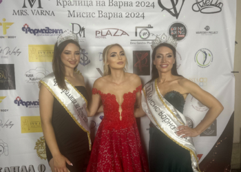 Избраха новите “Мисис Варна” и “Кралица на Варна”